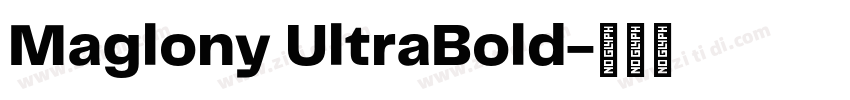 Maglony UltraBold字体转换